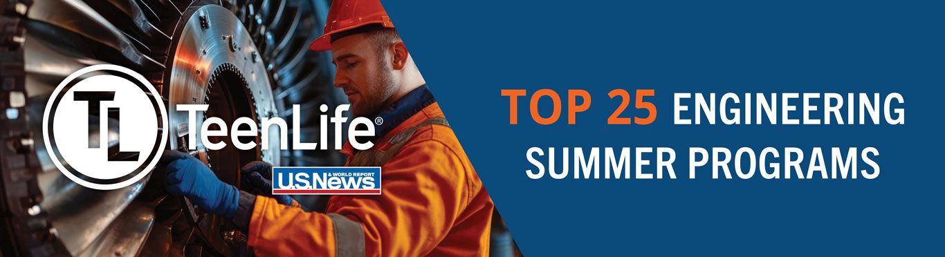 TeenLife's Top 25 Engineering Summer Programs for 2026