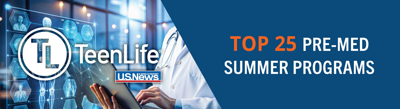 TeenLife's Top 25 Pre-Med Summer Programs for 2026